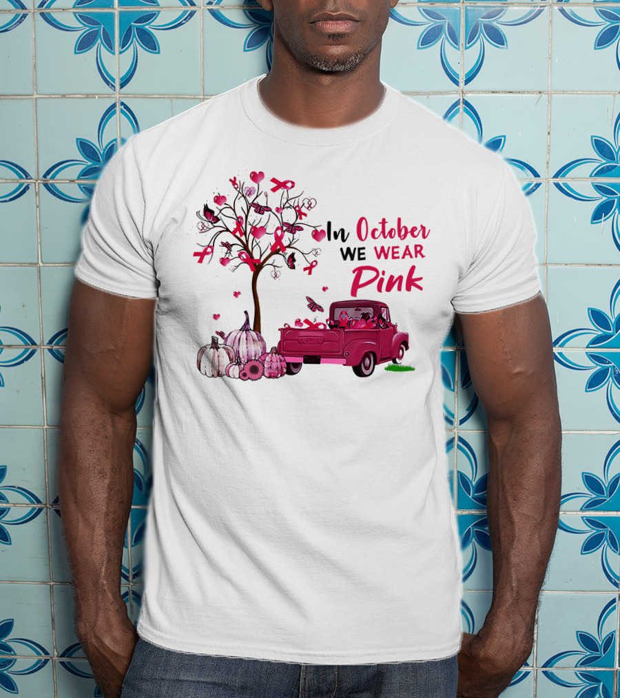 In October We Wear Pink Truck Pumpkins Breast Cancer Awareness T-Shirt