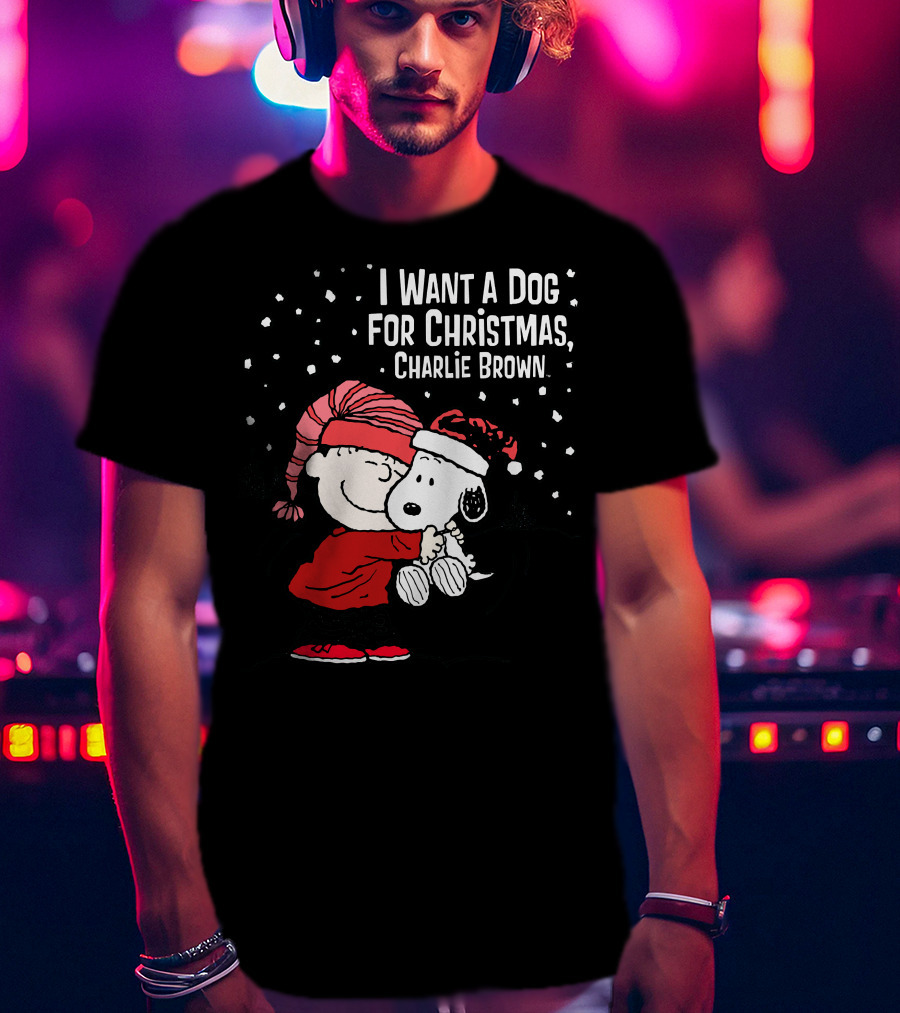 I Want A Dog For Christmas Charlie Brown Snoopy Hugging Linus Snow Scene T-Shirt