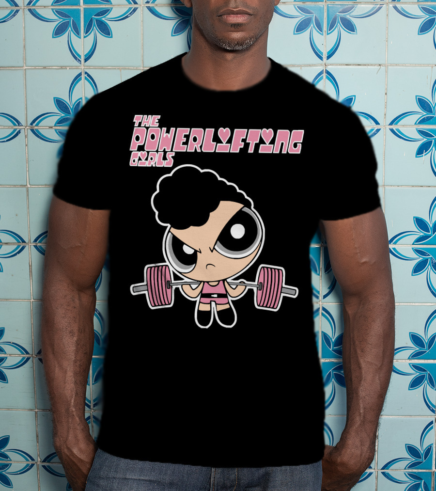 Powerpuff Girls The Powerlifting Girls Cartoon Character Lifting Weights T-Shirt