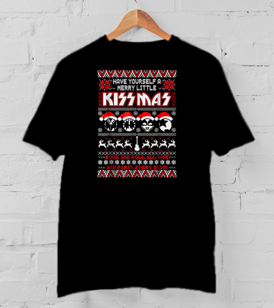 Have Yourself A Merry Little KISSmas Rock And Roll All Nite And Party Every Day T-Shirt
