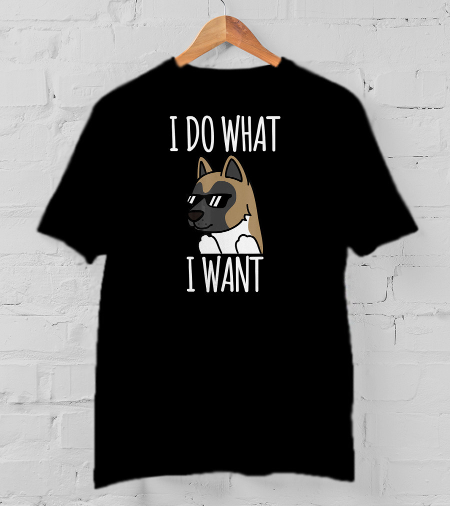 Akita I Do What I Want Funny Dog Wearing Sunglasses T-Shirt