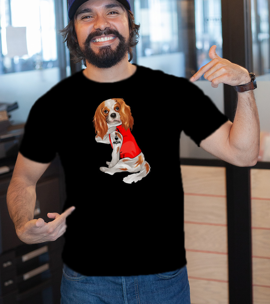 I Love Mom Funny Cavalier King Charles Spaniel Tattoo T-Shirt