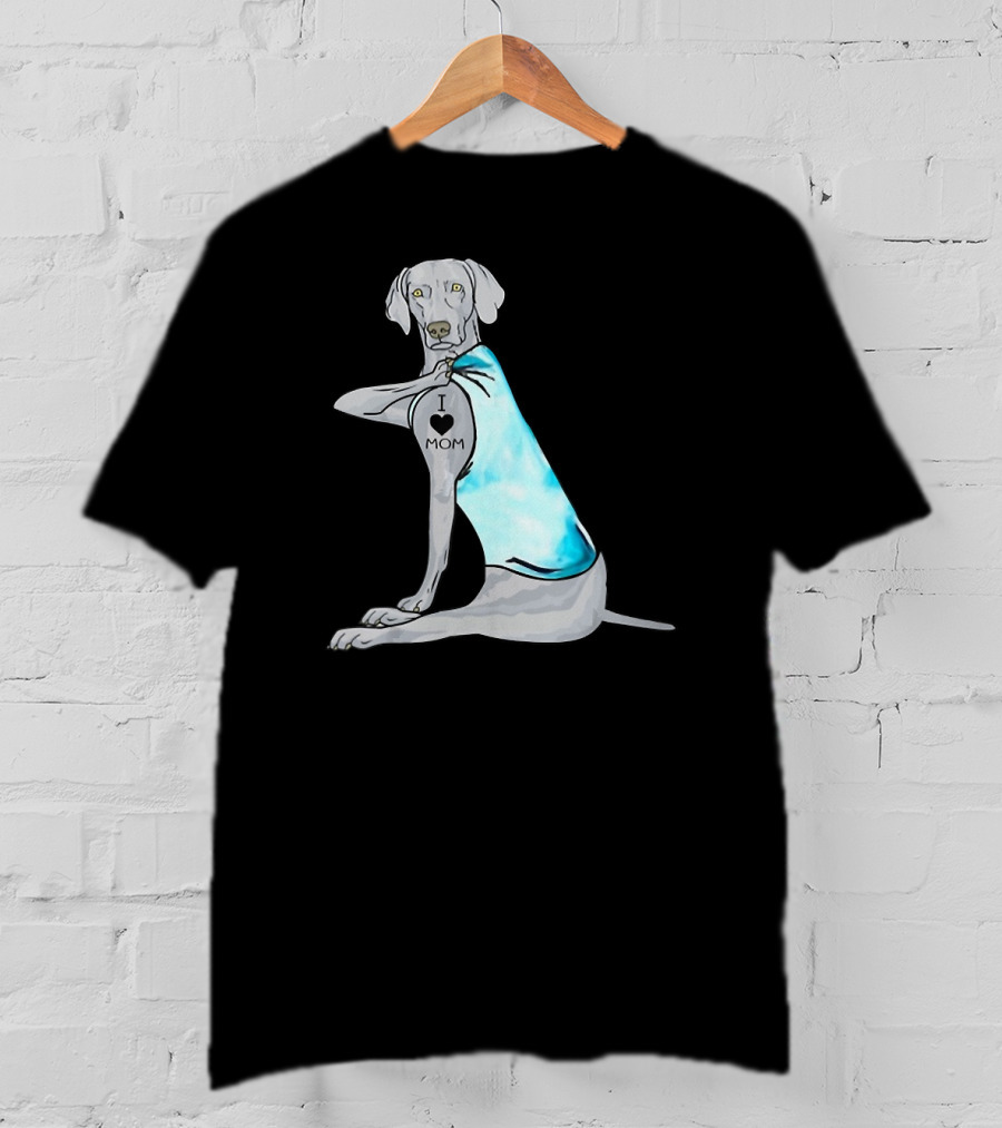 I Love Mom Weimaraner Dog Tattoo Humor T-Shirt