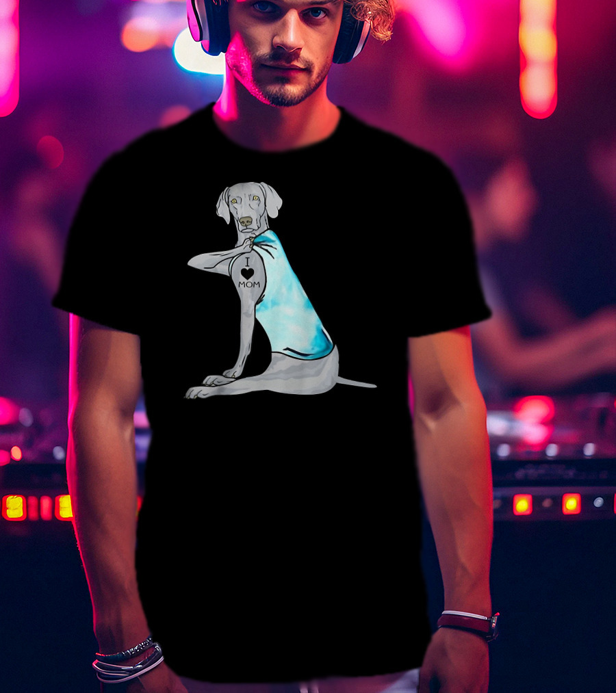 I Love Mom Weimaraner Dog Tattoo Humor T-Shirt