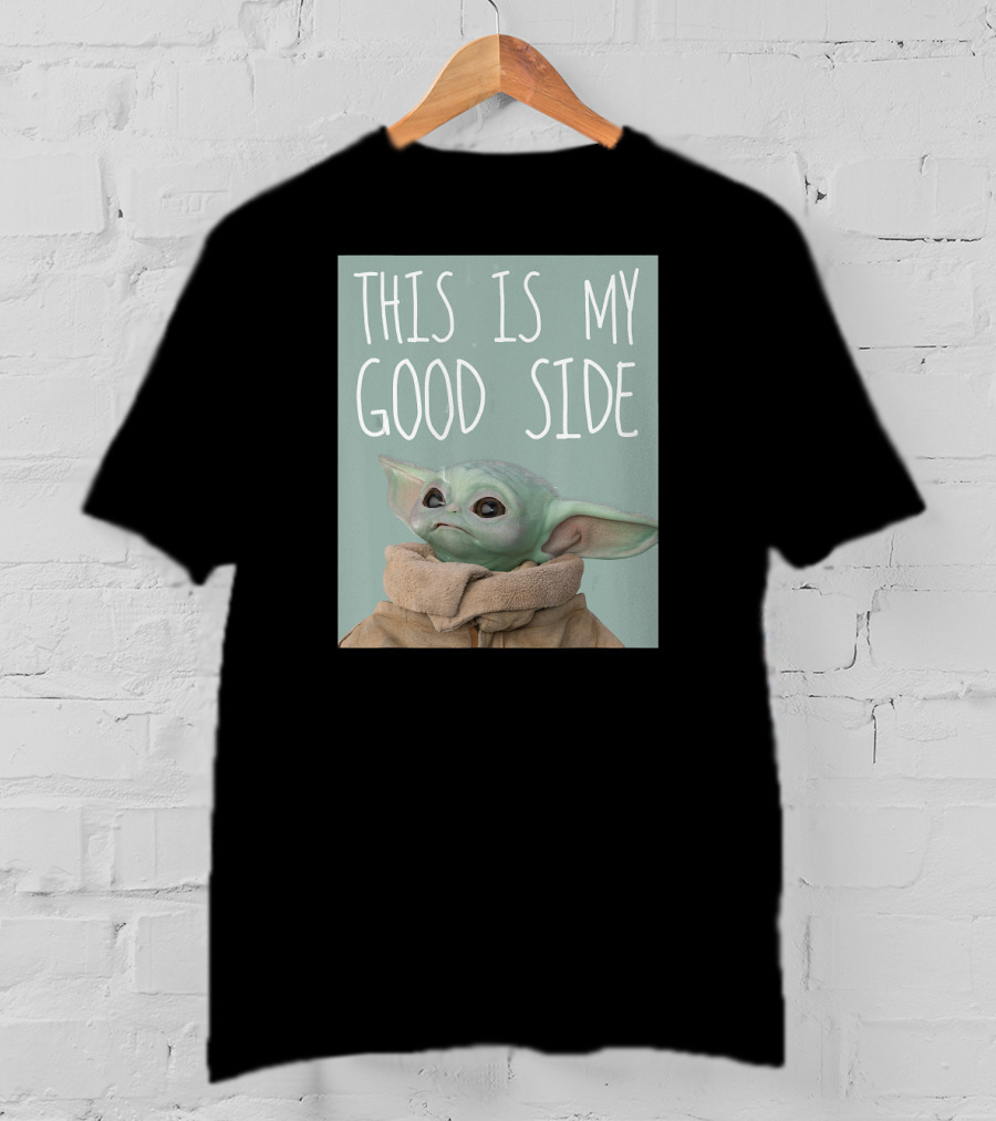 The Mandalorian The Child This Is My Good Side Star Wars T-Shirt