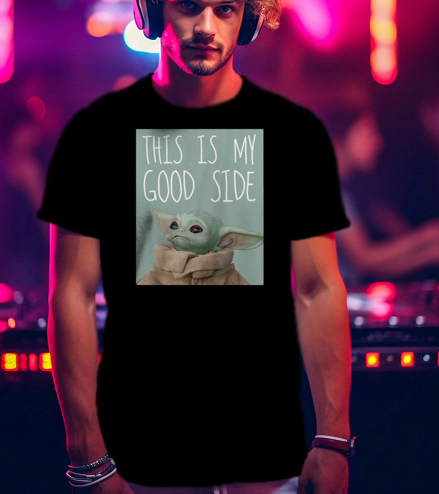 The Mandalorian The Child This Is My Good Side Star Wars T-Shirt