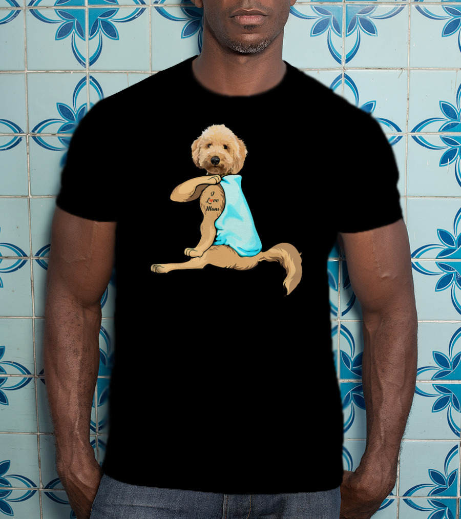 Funny Dog Goldendoodle I Love Mom Tattoo T-Shirt