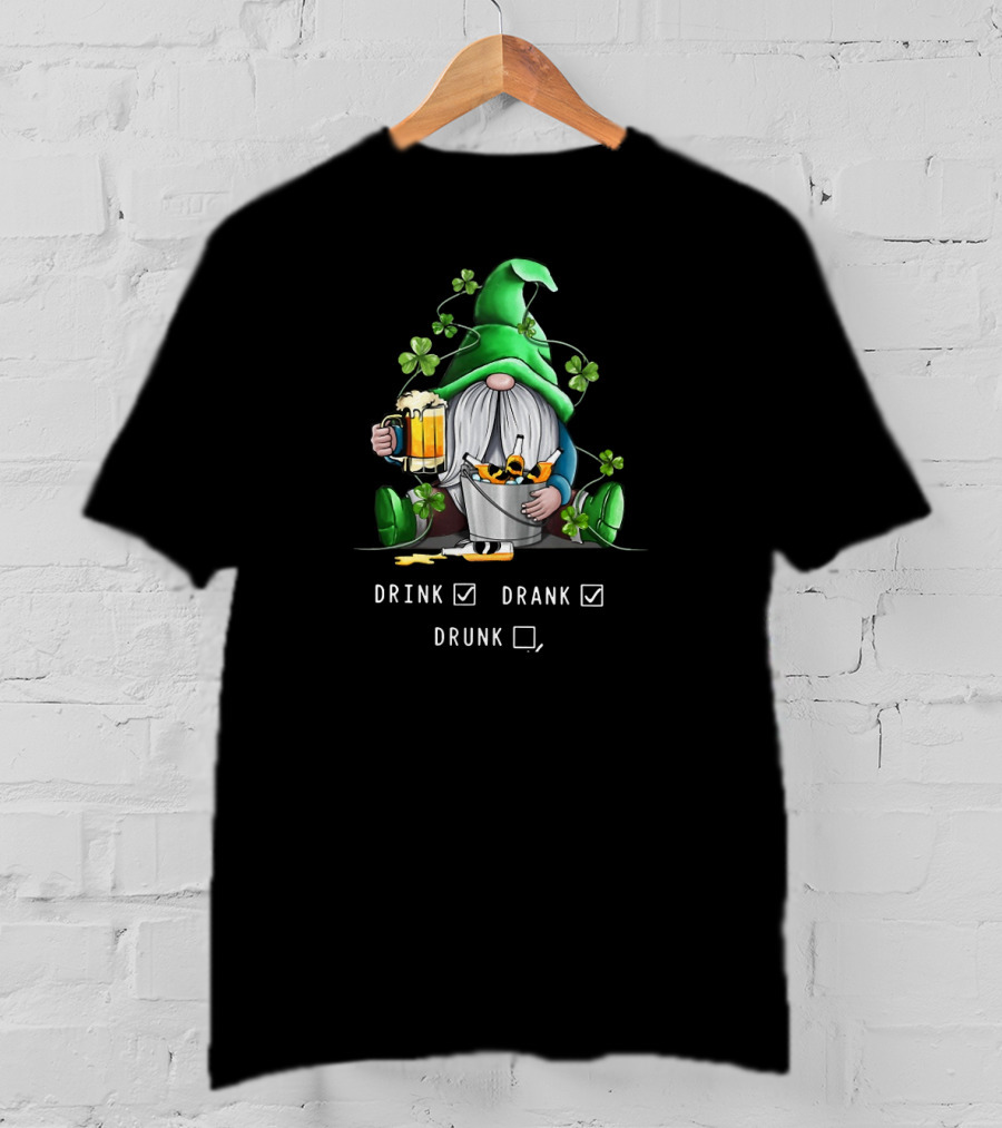 Funny Drink Drank Drunk Saint Patrick's Gnome With Shamrocks And Beer T-Shirt