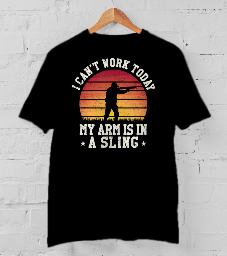 I Can't Work Today My Arm Is In A Sling Hunter Silhouette Vintage Sunset T-Shirt