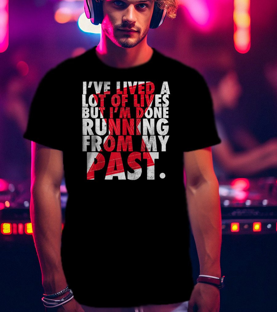 Marvel Black Widow I've Lived A Lot Of Lives But I'm Done Running From My Past T-Shirt