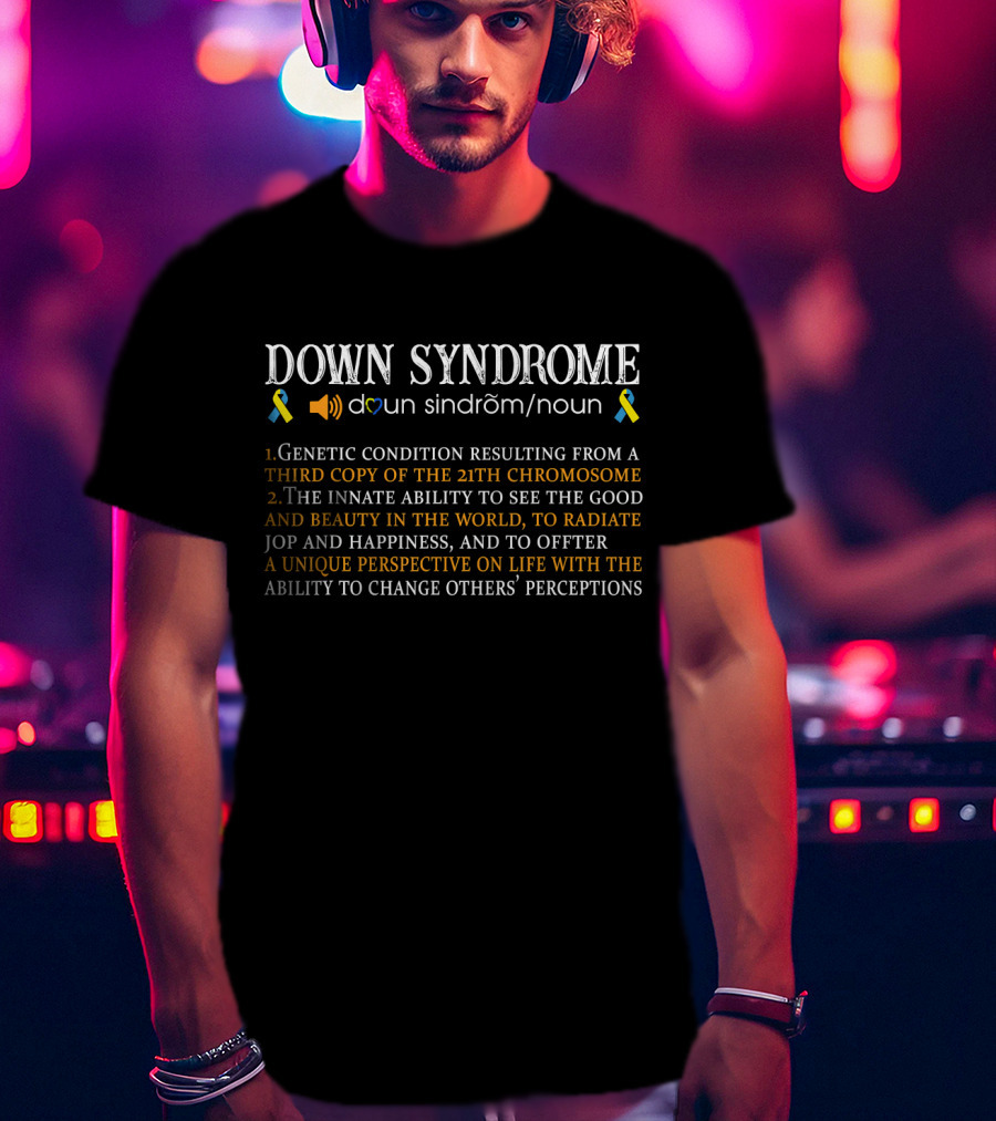 Down Syndrome Definition Genetic Condition 21st Chromosome Awareness T-Shirt