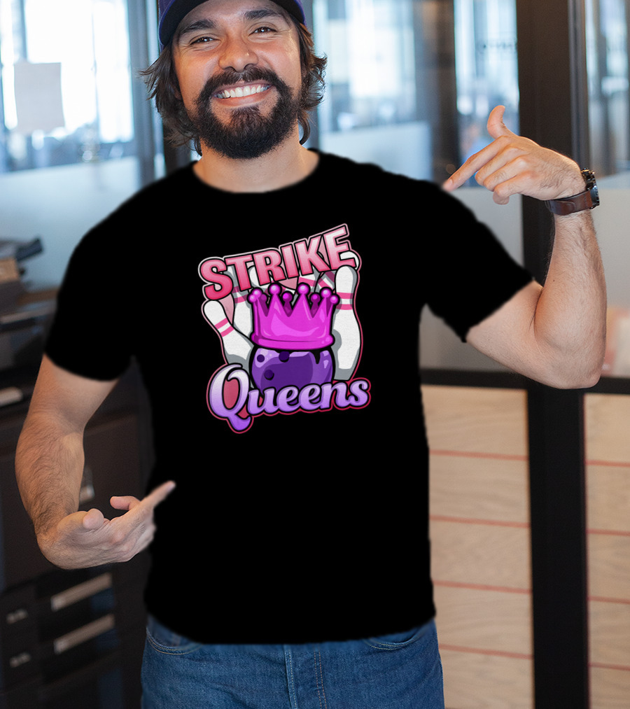 Strike Queens Bowling Ball Crown Pins Victory T-Shirt