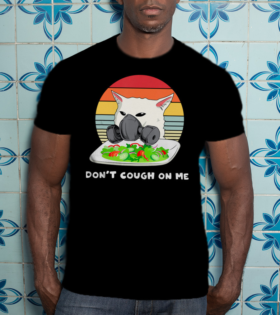 Don't Cough On Me Masked Cat Meme Plate Of Salad Retro Stripes T-Shirt