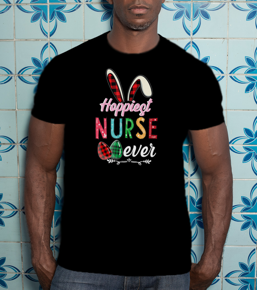 Hoppiest Nurse Ever Easter Pascha Christian Bunny Ears Plaid Eggs T-Shirt