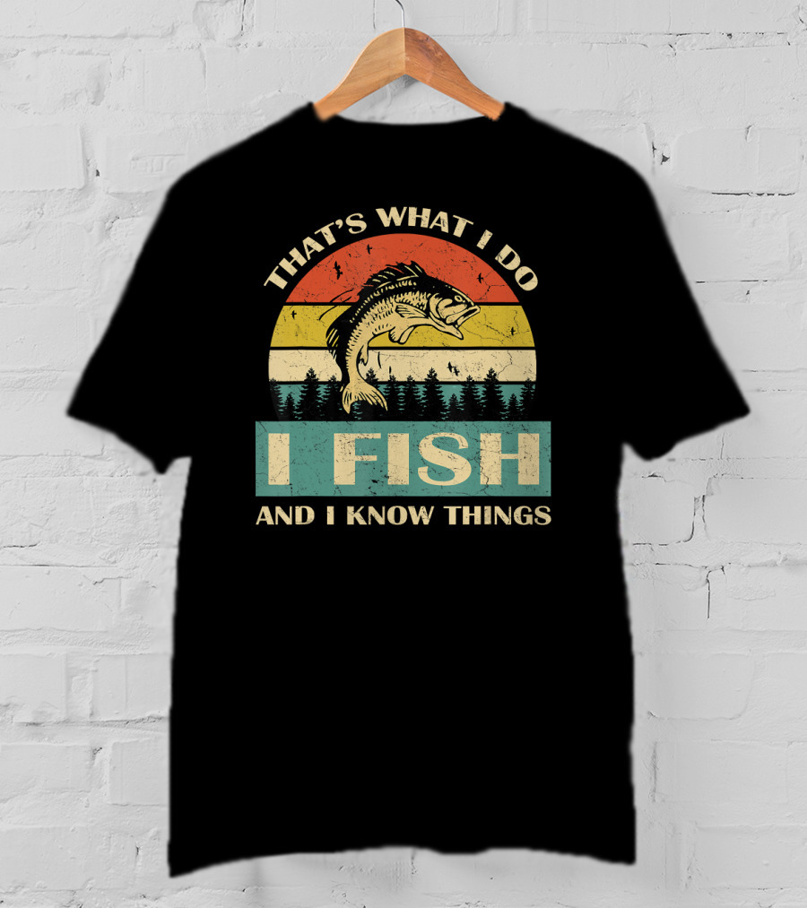 That's What I Do I Fish And I Know Things Retro Fish With Forest Sunset T-Shirt