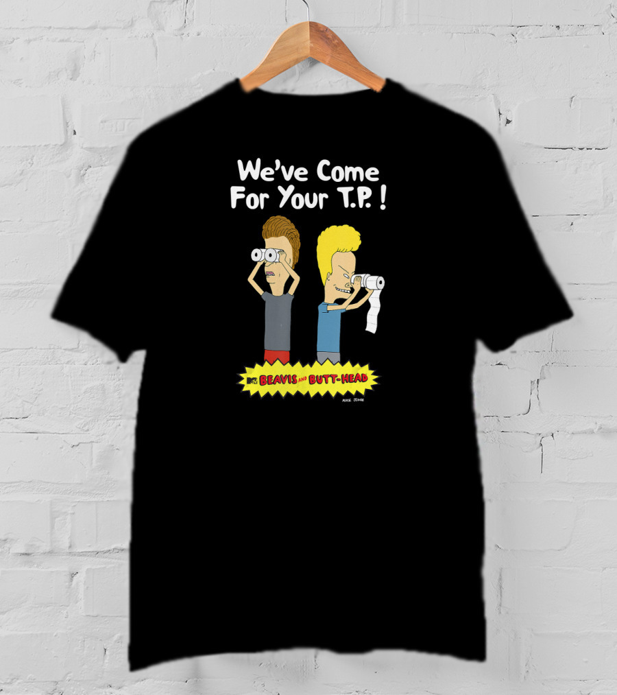 We've Come For Your T.P. Beavis And Butt-Head Nickelodeon T-Shirt