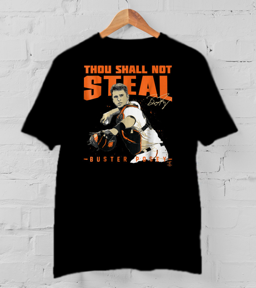 Thou Shall Not Steal Buster Posey Catcher T-Shirt
