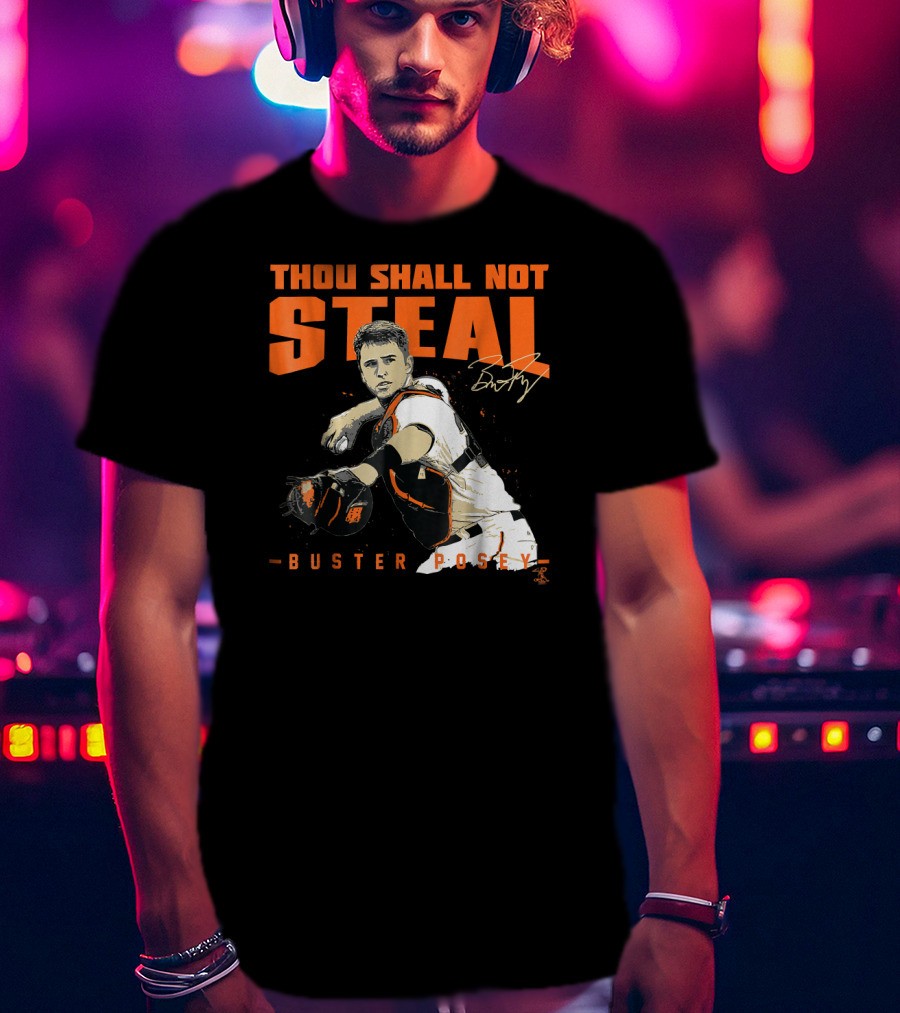 Thou Shall Not Steal Buster Posey Catcher T-Shirt