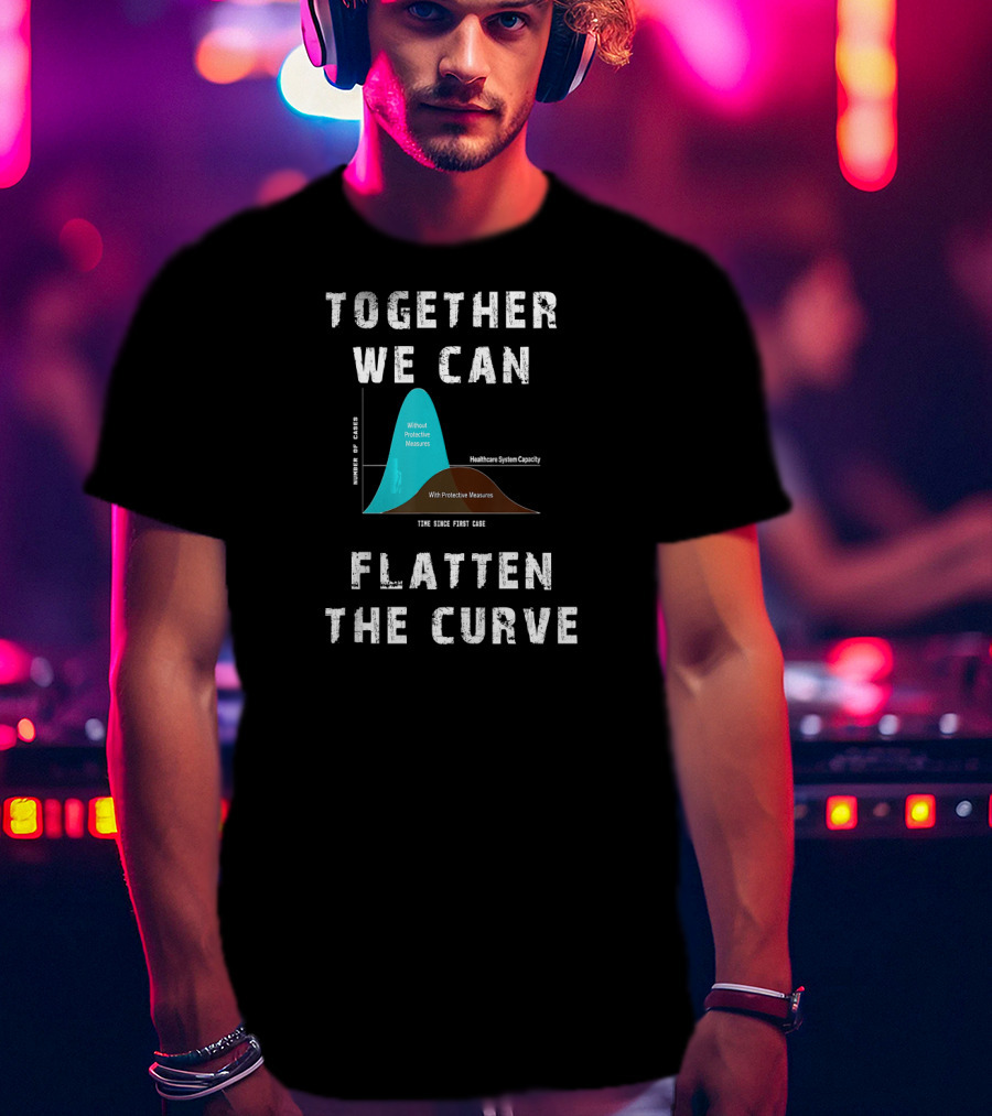 Together We Can Flatten The Curve With Protective Measures Graph T-Shirt