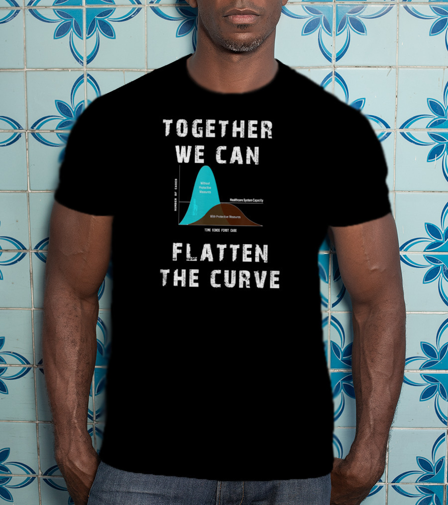 Together We Can Flatten The Curve With Protective Measures Graph T-Shirt