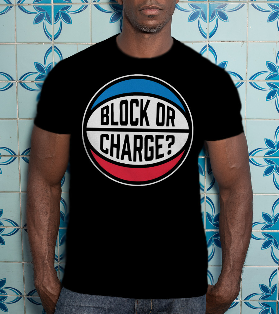 Block Or Charge Basketball Referee Call T-Shirt