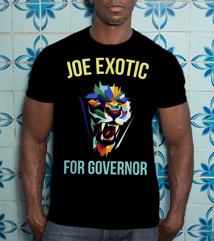 Joe Exotic For Governor Colorful Tiger T-Shirt