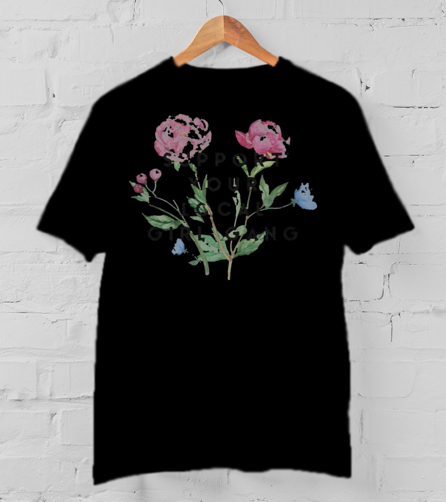 Support Your Local Girl Gang Floral Bouquet T-Shirt