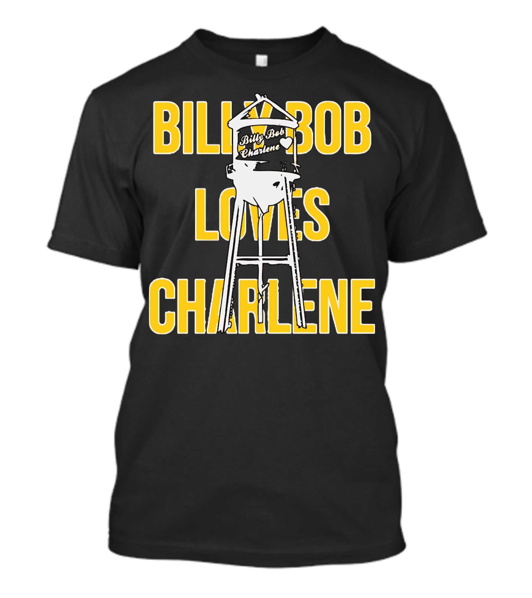 Billy Bob Charlene Water Tower Love T-Shirt