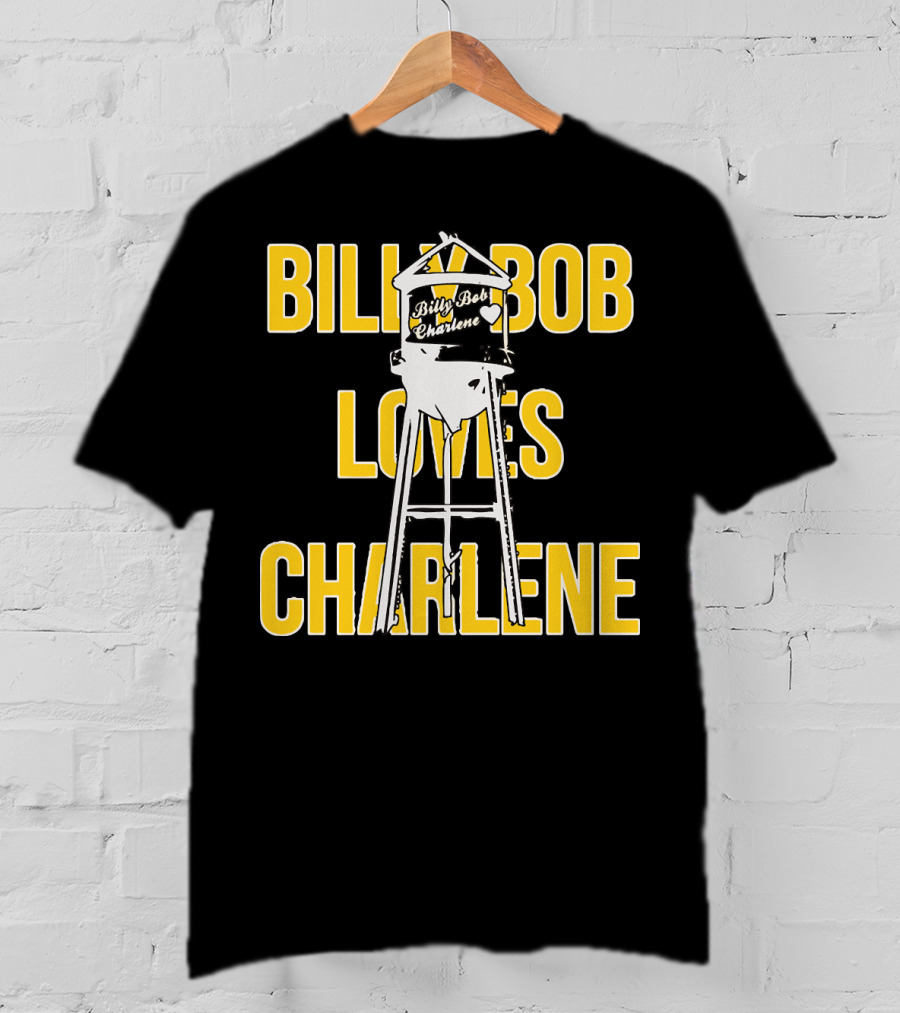 Billy Bob Charlene Water Tower Love T-Shirt