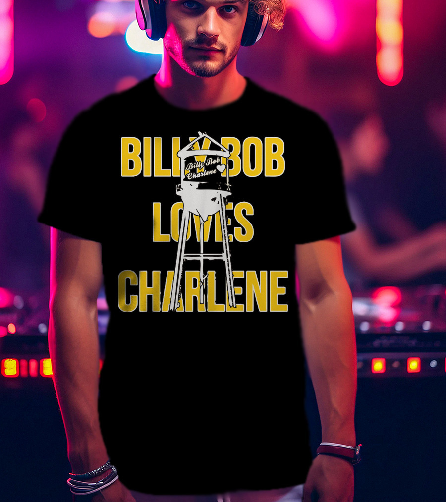 Billy Bob Charlene Water Tower Love T-Shirt