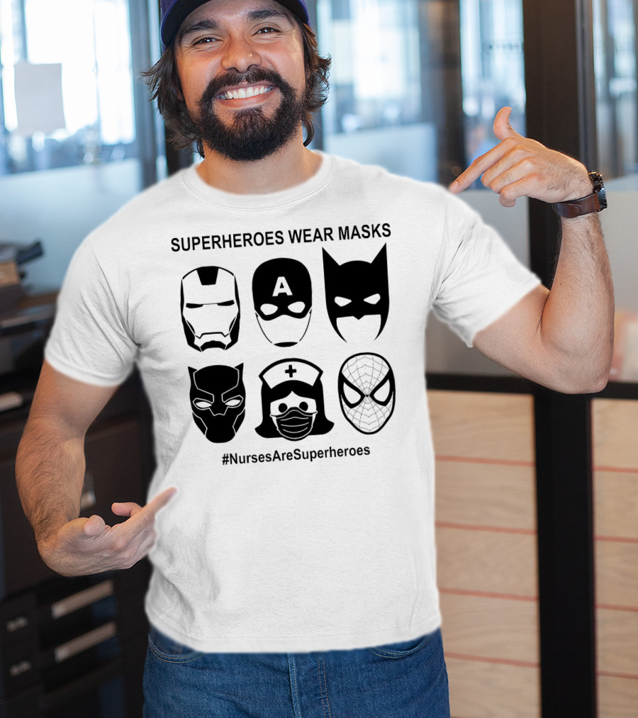 Superheroes Wear Masks Nurses Are Superheroes Iron Man Captain America Batman Black Panther Spider-Man T-Shirt