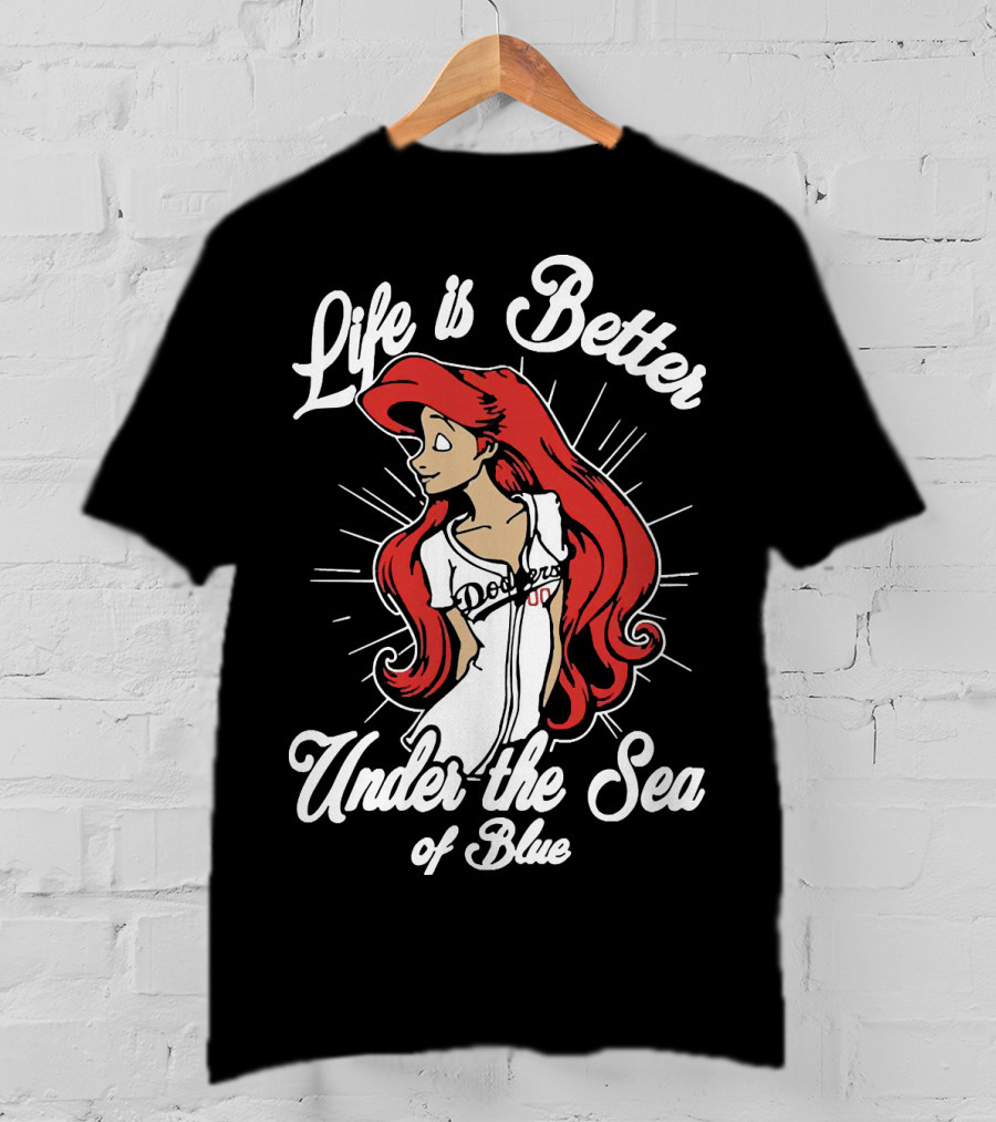 Life Is Better Under The Sea Of Blue Dodgers Ladies T-Shirt