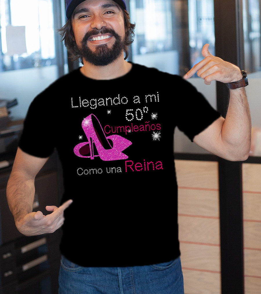 Llegando A Mi 50 Cumpleaños Como Una Reina Tacones Brillantes Estrellas T-Shirt
