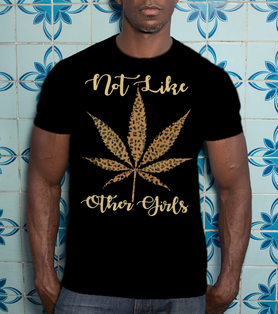 Not Like Other Girls Leopard Print Weed Leaf T-Shirt