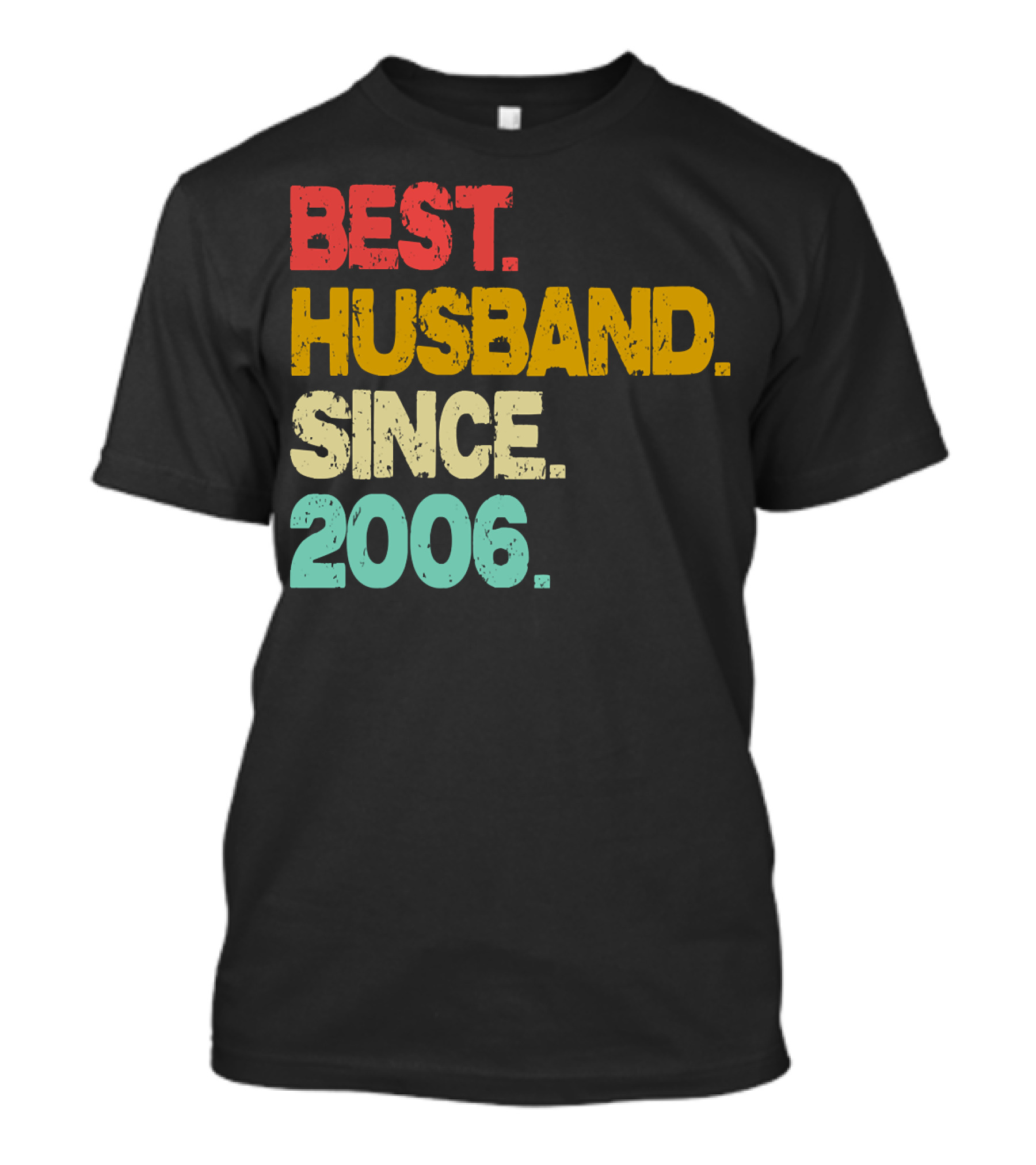 Best Husband Since 2006 T-Shirt
