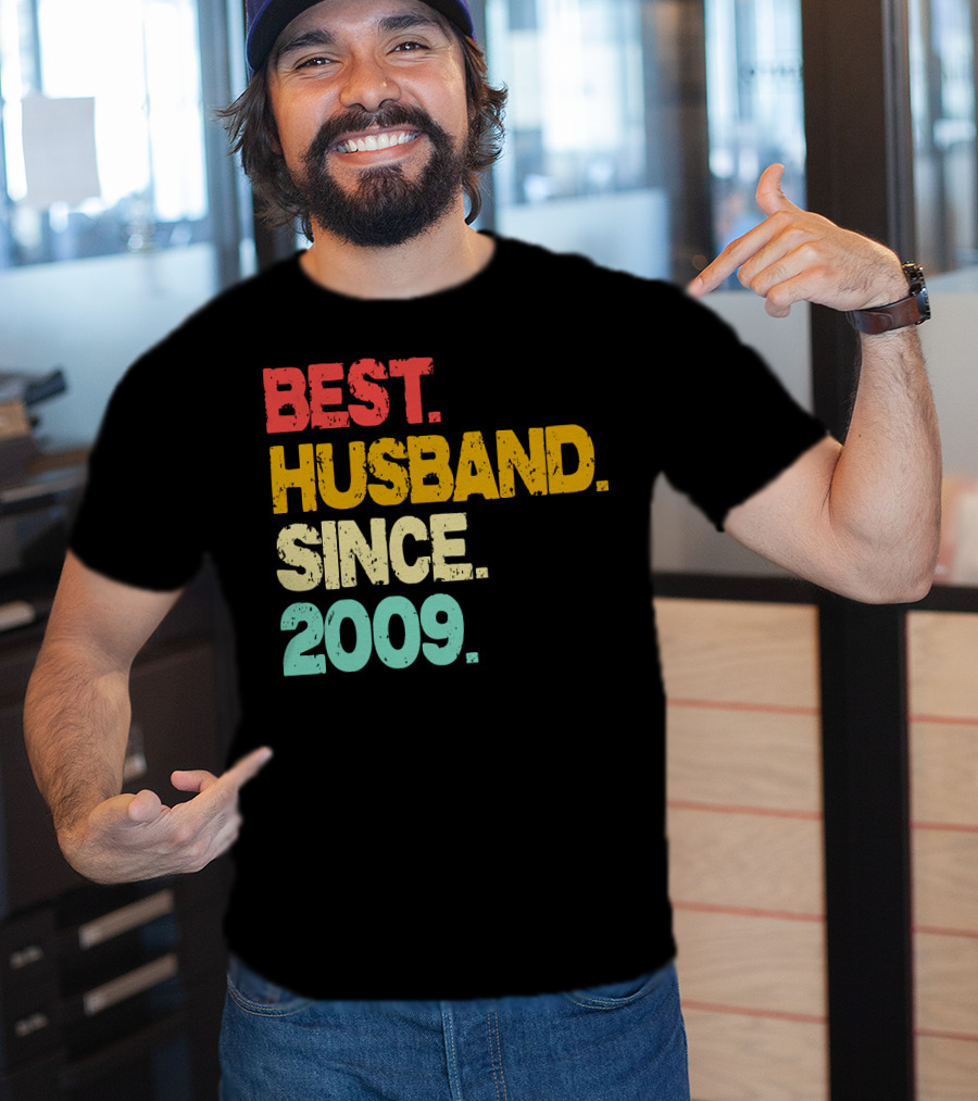 BEST HUSBAND SINCE 2009 T-Shirt