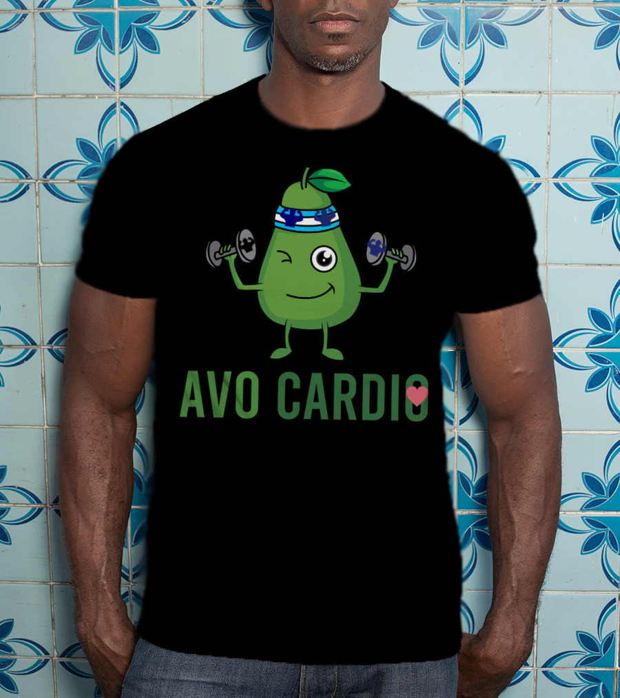 Avo Cardio Workout With Healthy Living Diet Fitness T-Shirt
