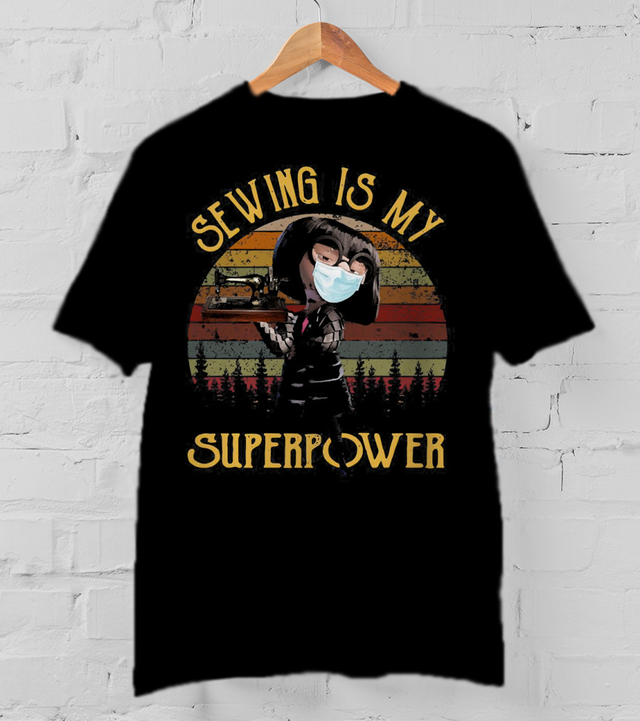 Edna Mode Sewing Machine Face Mask Superpower T-Shirt