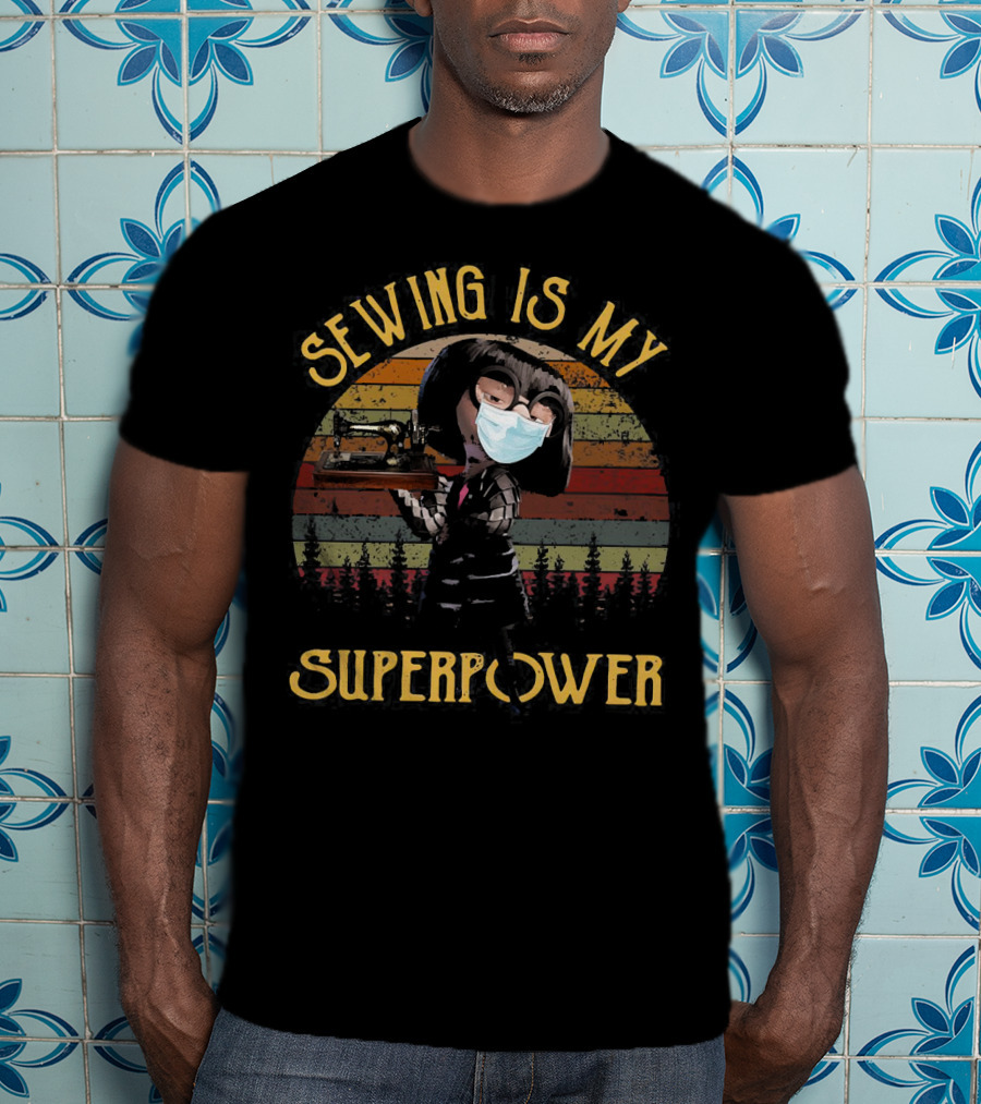 Edna Mode Sewing Machine Face Mask Superpower T-Shirt