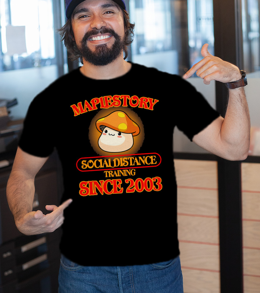Maplestory Social Distance Training Since 2003 Mushroom Character T-Shirt