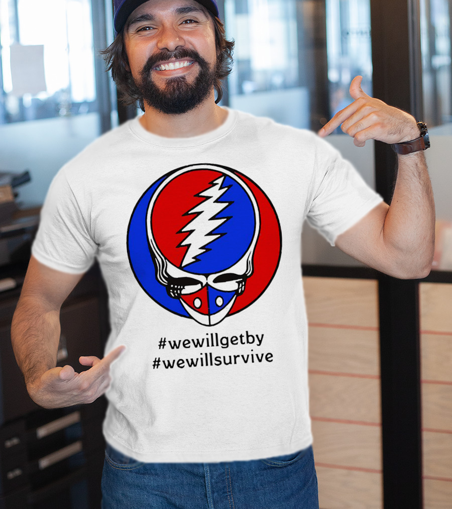 Grateful Dead Steal Your Face Logo We Will Get By We Will Survive HashTags T-Shirt