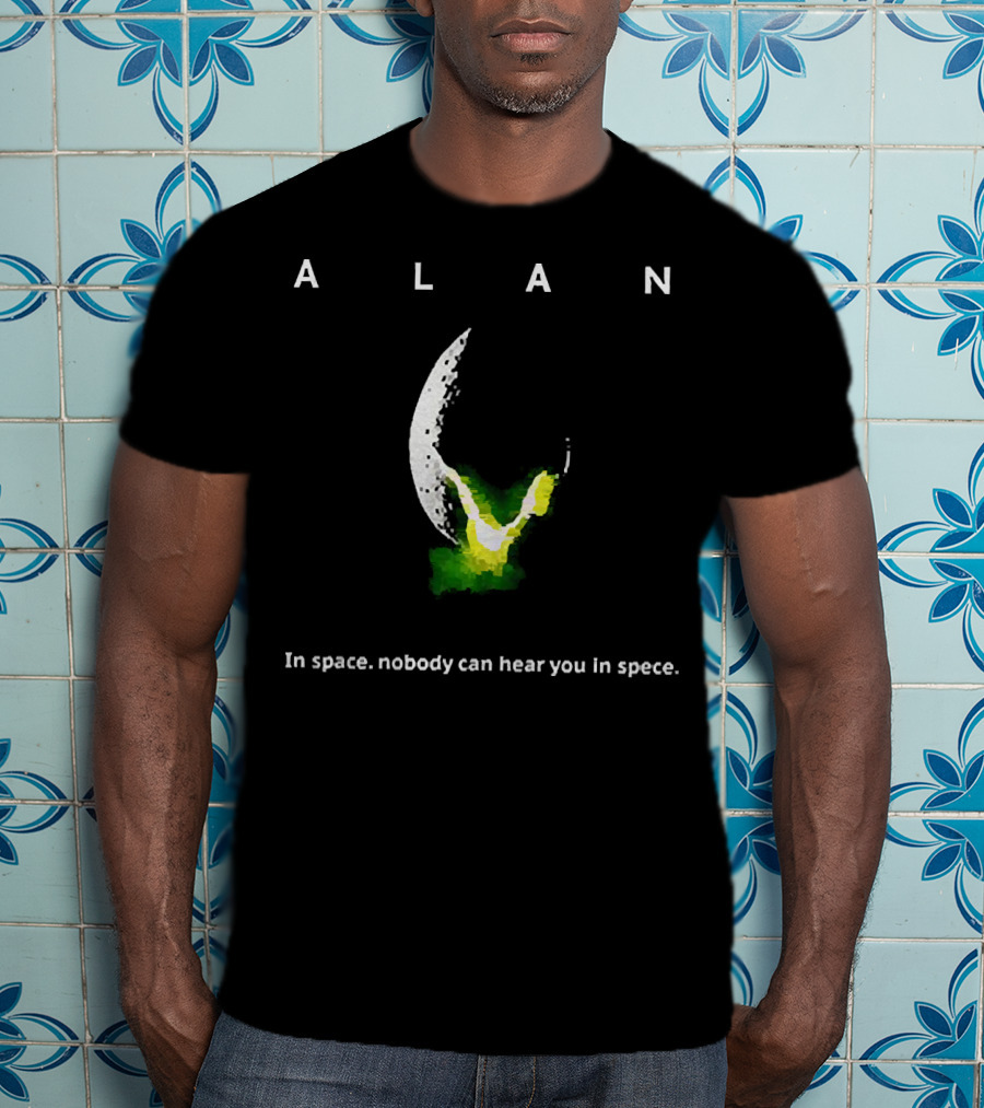 Alan Alien In Space Nobody Can Hear You In Space T-Shirt