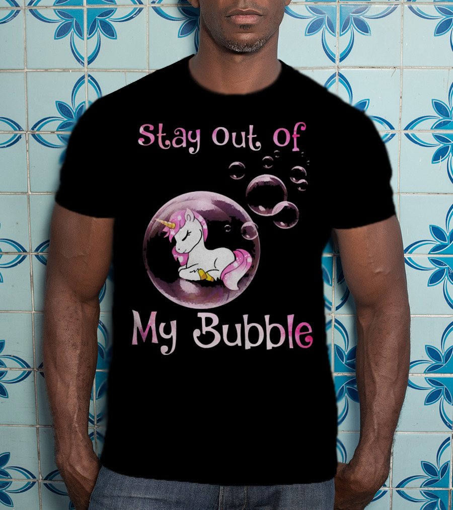 Stay Out Of My Bubble Cute Unicorn T-Shirt