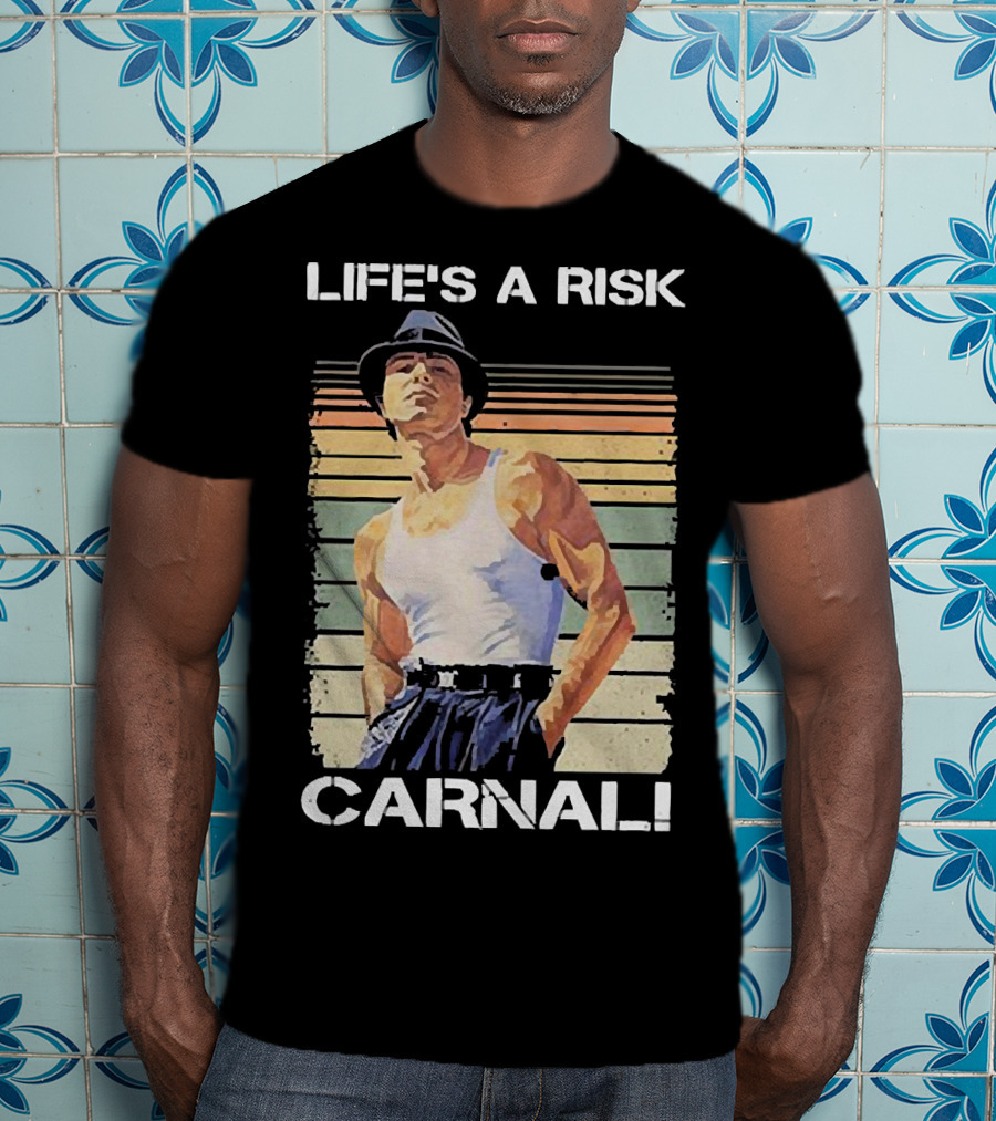 Life’s A Risk Carnal Vintage T-Shirt