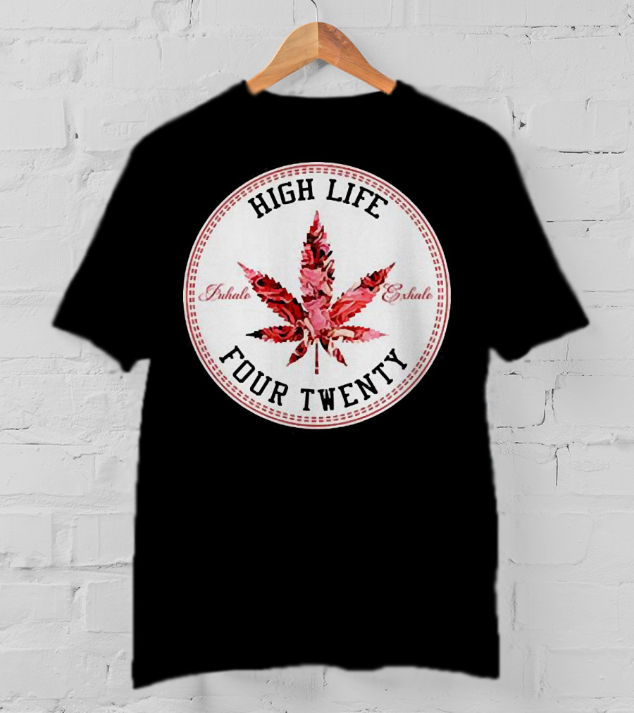 High Life Four Twenty Inhale Exhale Marijuana Flowers T-Shirt