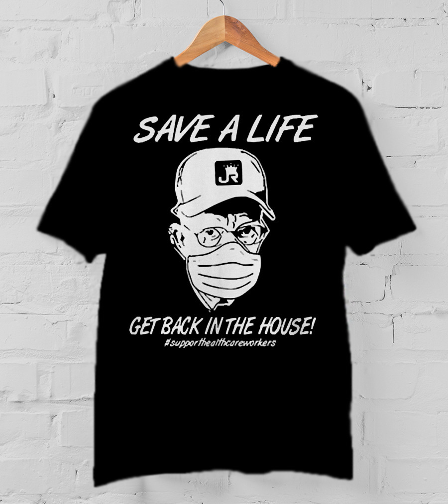 Save A Life Get Back In The House #supporthealthcareworkers Masked Cap Drawing T-Shirt