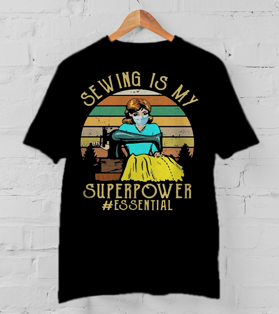 Sewing Is My Superpower #Essential T-Shirt