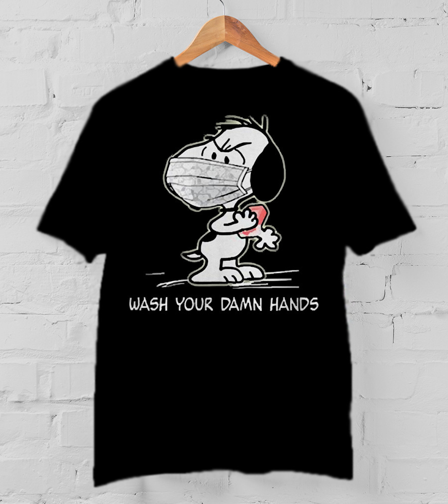 Snoopy Masked Wash Your Damn Hands T-Shirt