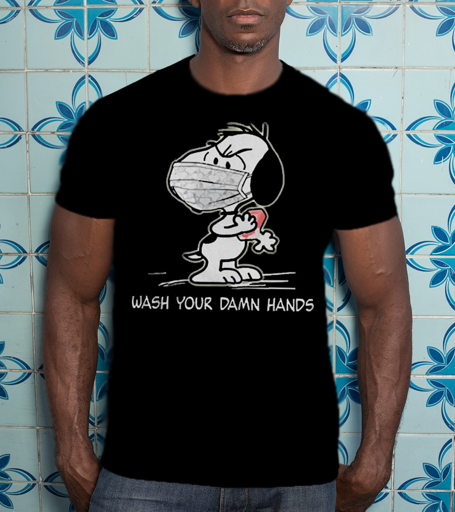 Snoopy Masked Wash Your Damn Hands T-Shirt
