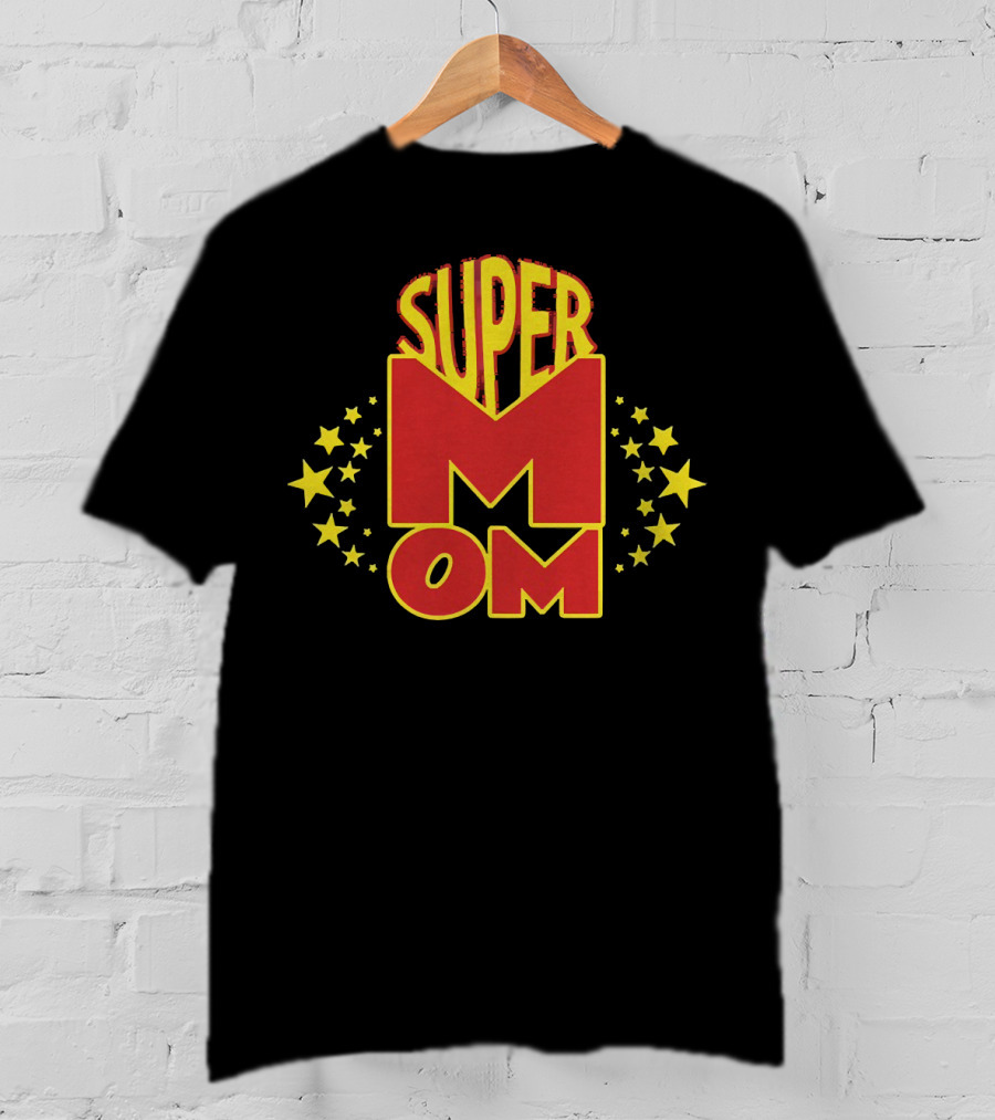 Super Mom Stars Heroic T-Shirt